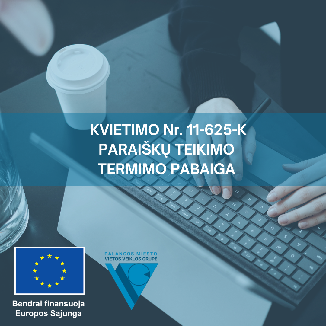 Kvietimo NR.11-625-K termino pabaiga