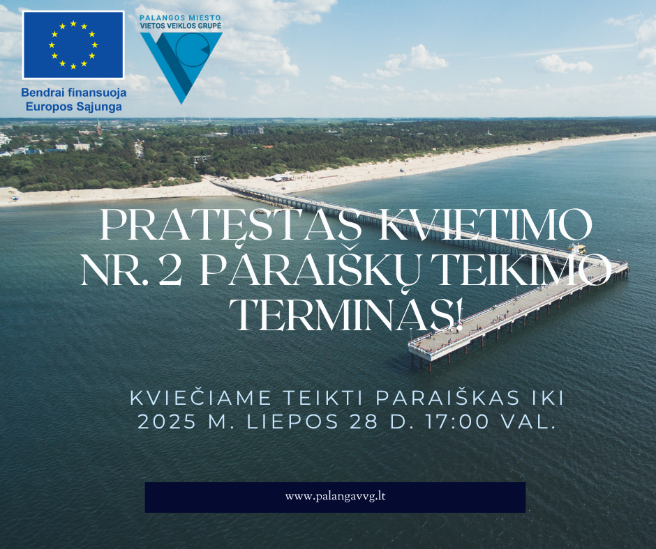 Pratęstas kvietimo Nr. 2 paraiškų teikimo terminas!
